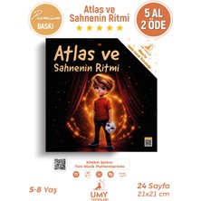 Atlas ve Sahnenin Ritmi - Atlas’ın Işıklı Sanat Yolculuğu - 4. Kitap