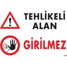 TeknoKapsül Tehlikeli Alan Girilmez Uyarı Levhası 25X35 KOD:1445