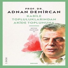 Kabile Topluluklarından Akide Toplumuna