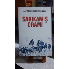 Sarıkamış Dramı - Alptekin Müderrisoğlu (2.elkitap)
