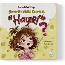 Mahlas Yayınları Burcu Ertek Eroğlu - Annemin Sihirli Kelimesi: “hayır”?