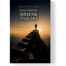 Mahlas Yayınları Muhammet Şükrü Yılmaz - Hayatımızın Mihenk Taşları