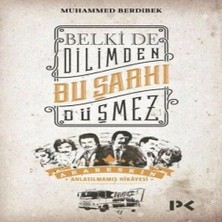 Profil Kitap Belki De Dilimden Bu Şarkı Düşmez