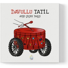 Mahlas Yayınları Ayşe Çiçek Taşçı - Davullu Tatil