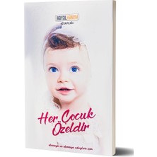 Hayalhanem Çocuk Her Çocuk Özeldir - Ebeveyn ve Ebeveyn Adayları Için