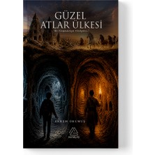 Mahlas Yayınları Ekrem Okumuş - Güzel Atlar Ülkesi