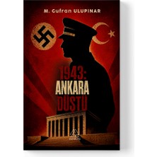 Mahlas Yayınları Muhammet Ulupınar - 1943: Ankara Düştü