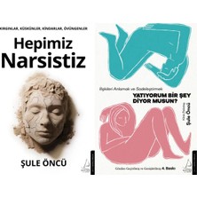Destek Yayınları Hepimiz Narsistiz ve Yatıyorum Bir Şey Diyor Musun? (Şule Öncü)