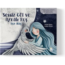 Mahlas Yayınları Nur Ateş - Sessiz Göl ve Aynalı Kuş
