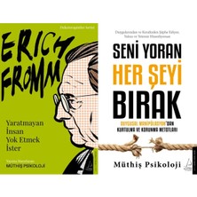 Destek Yayınları Erich Fromm-Yaratmayan Insan Yok Etmek Ister ve Seni Yoran Her Şeyi Bırak (Müthiş Psikoloji)