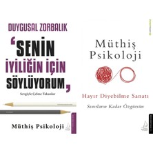 Destek Yayınları Duygusal Zorbalık: “senin Için Söylüyorum” ve Hayır Diyebilme Sanatı (Müthiş Psikoloji)
