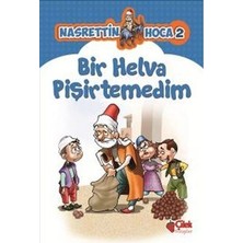 Mabelme Store Nasrettin Hoca 2-Bir Helva Pişirtemedim