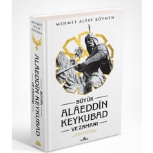 Mabelme Store Büyük Alaeddin Keykubad ve Zamanı - Ciltli