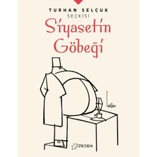 Mabelme Store Turhan Selçuk Seçkisi: Siyasetin Göbeği
