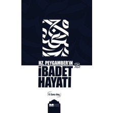 Mabelme Store Hz. Peygamber’in Ibadet Hayatı