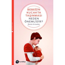 Mabelme Store Bebeğin Kucakta Taşınması Neden Önemlidir?