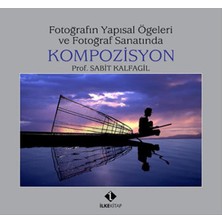 Mabelme Store Fotoğrafın Yapısal Ögeleri ve Fotoğraf Sanatında Kompozisyon