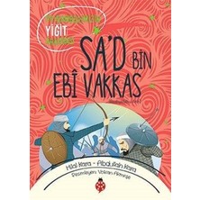Mabelme Store Sa’d Bin Ebî Vakkas - Peygamberimizin Yiğit Arkadaşı