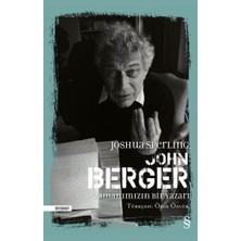 Mabelme Store John Berger - Zamanımızın Bir Yazarı (Ciltli)