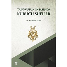 Mabelme Store Tasavvufun Inşasında Kurucu Sufiler