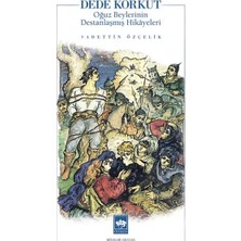 TeknoKapsül Dede Korkut Oğuz Beylerinin Destanlaşmış Hikayeleri