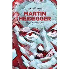 Mabelme Store Martin Heidegger - Varlığın Patikaları