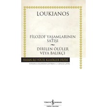 TeknoKapsül Filozof Yaşamlarının Satışı - Dirilen Ölüler Veya Balıkçı - Hasan Ali Yücel Klasikleri