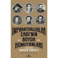 TeknoKapsül Imparatorluklar Çağı'nın Büyük Komutanları (1583-1865)