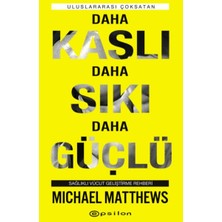 Mabelme Store Daha Kaslı Daha Sıkı Daha Güçlü - Sağlıklı Vücut Geliştirme Rehberi
