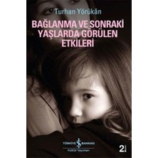 Mabelme Store Bağlanma ve Sonraki Yaşlarda Görülen Etkileri