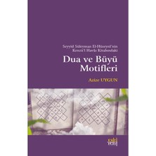Mabelme Store Seyyid Süleyman El-Hüseyni’nin Kenzü’l Havas Kitabındaki Dua ve Büyü Motifleri