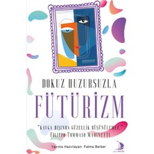 Mabelme Store Dokuz Huzursuzla Fütürizm