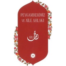Mabelme Store Peygamberimiz ve Aile Ahlakı