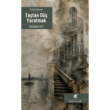 Ayrıntı Yayınları Taştan Düş Yaratmak - Edebiyat
