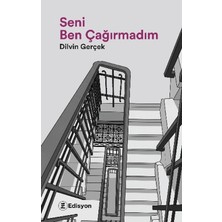 Edisyon Kitap Seni Ben Çağırmadım