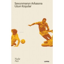 Mabelme Store Savunmanın Arkasına Uzun Koşular - Futbol Üzerine Yazılar Iı