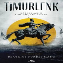 Kronik Kitap Timurlenk Bozkırların Son Göçebe Fatihi