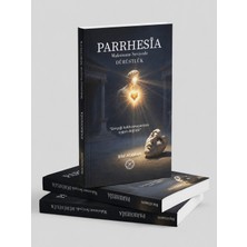 Parrhesıa Maksimum Seviyede Dürüstlük