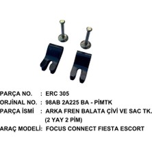 ERC Ford Focus 1  Arka Fren Çivi Yay Takımı