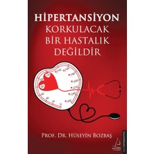 Destek Yayınları Hipertansiyon Korkulacak Bir Hastalık Değildir