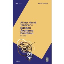 Ketebe Yayınları Ahmet Hamdi Tanpınar'ın Saatleri Ayarlama Enstitüsü