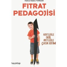 Hayy Kitap Fıtrat Pedagojisi - Adetlerle Değil Ayetlerle Çocuk Eğitimi