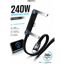 Neffo 240W Ultra Hızlı Type-C Şarj Data Kablosu Katlanabilir Standlı Ergonomik Tasarım 1.5m Örgülü