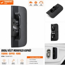 Artek FIAT Fiorino / Citroen Nemo / Peugeot Bipper Bagaj Kilit Muhafaza Kapağı 735467972