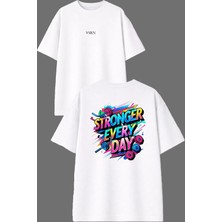 Vsrn Stronger Everyday Tasarım Ön Arka Baskılı Beyaz Oversize T Shirt