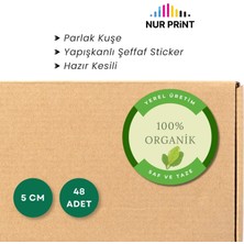 Nur Print Yapışkanlı Sticker, Organik Etiket Yuvarlak, Parlak Kuşe 'yerel Üretim %100 Organik Saf ve Taze' Yazılı