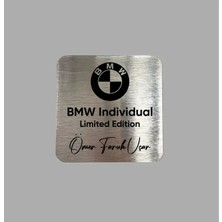 CRF Reklam Promosyon Matbaa Kişiye Özel Bmw Logolu Bmw Individual Limited Edition Metal Etiket 6x6 cm Arkası Yapışkanlı