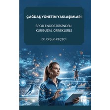 Gazi Kitabevi Çağdaş Yönetim Yaklaşımları Spor Endüstrisinden Kurgusal Örneklerle