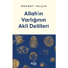 Tin Hayat Allah'ın Varlığının Akli Delilleri
