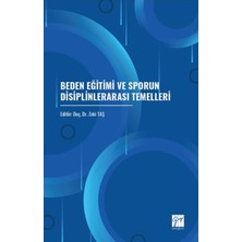 Gazi Kitabevi Beden Eğitimi ve Sporun Disiplinlerarası Temelleri